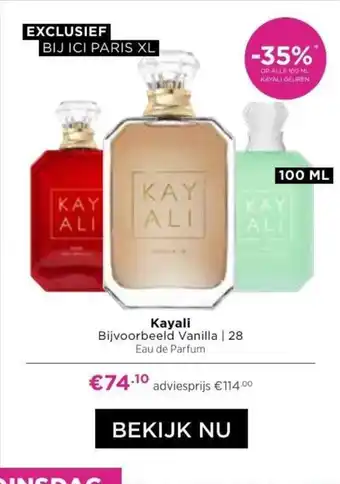 ICI PARIS XL Kayali Vanilla 28 Eau de Parfum 100mL aanbieding