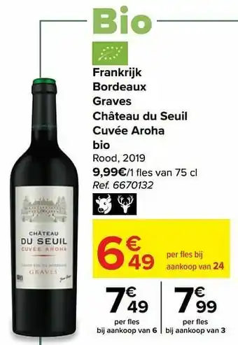 Carrefour Frankrijk bordeaux graves château du seuil cuvée aroha bio rood aanbieding