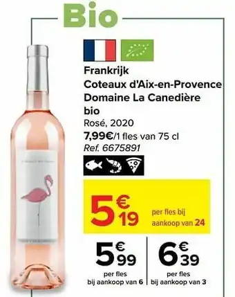 Carrefour Frankrijk coteaux d’aix-en-provence domaine la canedière bio rosé aanbieding