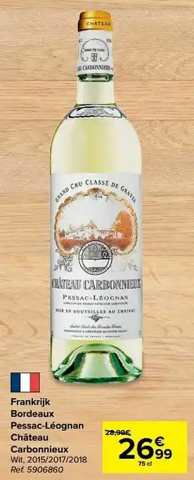 Carrefour Frankrijk bordeaux pessac-léognan château carbonnieux wit aanbieding