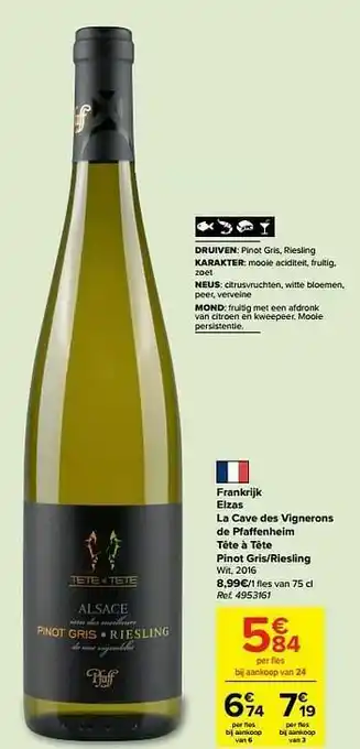 Carrefour Frankrijk elzas la cave des vignerons de pfa enheim tête à tête pinot gris-riesling wit aanbieding