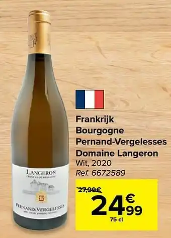 Carrefour Frankrijk bourgogne pernand-vergelesses domaine langeron wit aanbieding