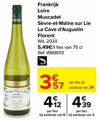 Carrefour Frankrijk loire muscadet sèvre-et-maine sur lie la cave d’augustin florent wit aanbieding