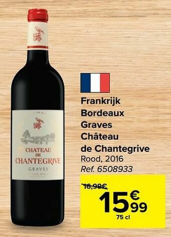 Carrefour Frankrijk bordeaux graves château de chantegrive rood aanbieding
