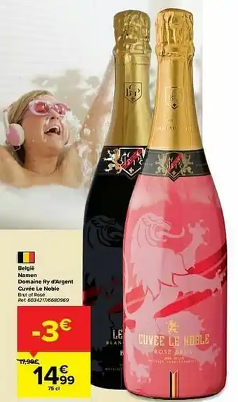 Carrefour België namen domaine ry d’argent cuvée le noble brut of rosé aanbieding