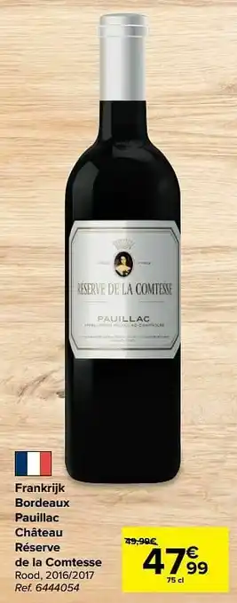 Carrefour Frankrijk bordeaux pauillac château réserve de la comtesse rood aanbieding