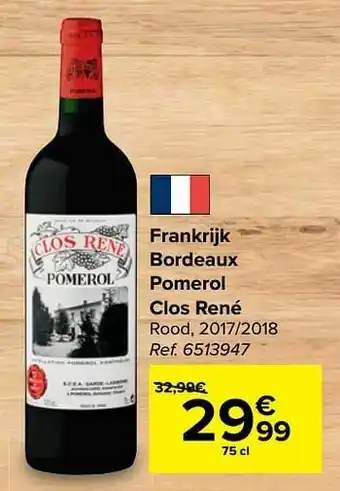 Carrefour Frankrijk bordeaux pomerol clos rené rood aanbieding