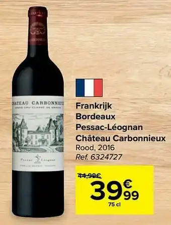 Carrefour Frankrijk bordeaux pessac-léognan château carbonnieux rood aanbieding