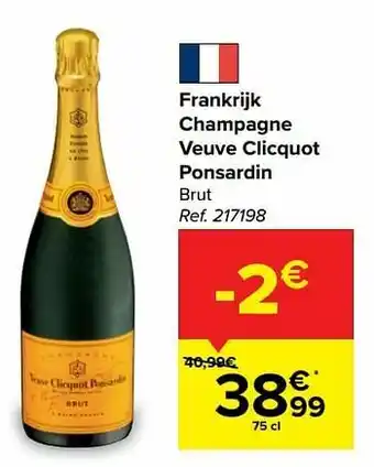 Carrefour Frankrijk champagne veuve clicquot ponsardin brut aanbieding