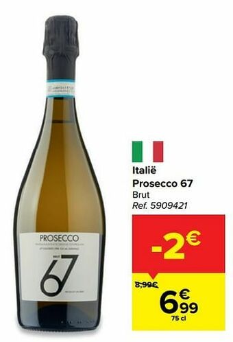 Carrefour Italië prosecco 67 brut aanbieding