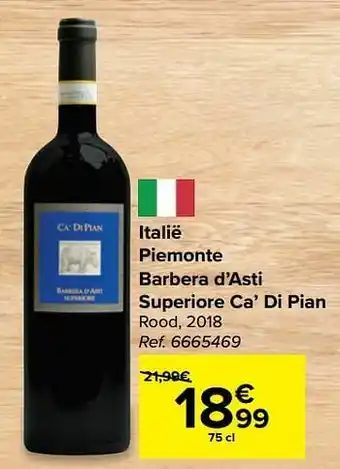 Carrefour Italië piemonte barbera d’asti superiore ca’ di pian rood aanbieding