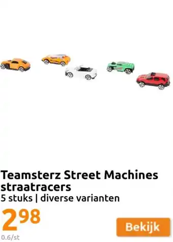 Action Teamsterz Street Machines straatracers aanbieding