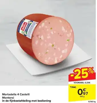 Carrefour Mortadella 4 castelli montorsi in de fi jnkostafdeling met bediening aanbieding
