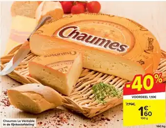 Carrefour Chaumes le véritable in de fi jnkostafdeling aanbieding