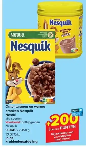 Carrefour Ontbijtgranen en warme dranken nesquik nestlé aanbieding