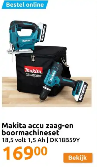 Action Makita accu zaag-en boormachineset 18,5 volt 1,5 Ah | DK18B59Y aanbieding