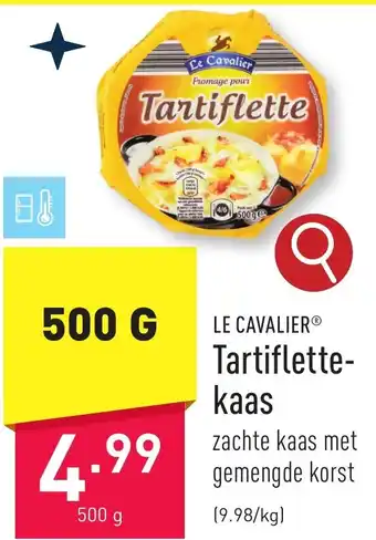LE CAVALIER Tartiflette Kaas 500g