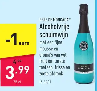 ALDI PERE DE MONCADA Alcoholvrije schuimwijn 75 cl aanbieding