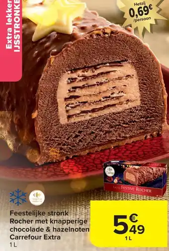 Feestelijke stronk Rocher met knapperige chocolade & hazelnoten Carrefour Extra 1L