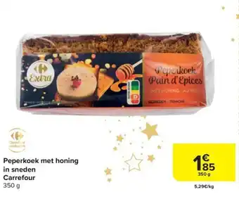 Carrefour Peperkoek met honing in sneden Carrefour 350 g aanbieding