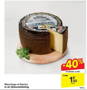 Manchego of Iberico in de fijnkostafdeling 100g