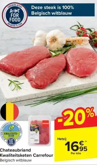 Carrefour Market Chateaubriand Kwaliteitsketen Carrefour Belgisch witblauw aanbieding
