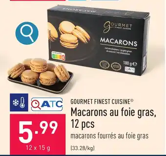 ALDI GOURMET FINEST CUISINE Macarons au foie gras, 12 pcs 12 x 15 g aanbieding