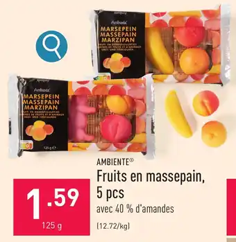 ALDI Fruits en massepain, 5 pcs 125 g aanbieding