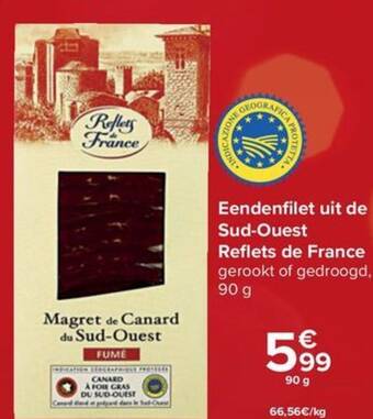 Carrefour Eendenfilet uit de Sud-Ouest Reflets France 90g aanbieding