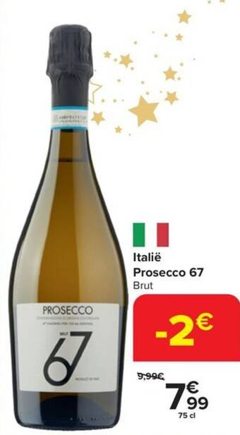 Carrefour Italië Prosecco 67 Brut 75 cl aanbieding