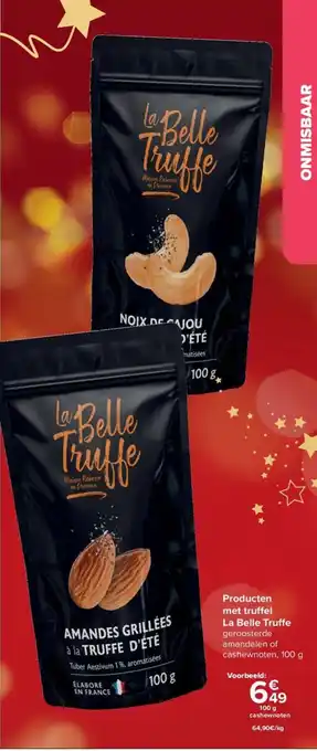 Carrefour La Belle Truffe Producten met truffel 100g aanbieding