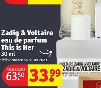 Kruidvat Zadig & voltaire eau de parfum this is her 30 ml aanbieding