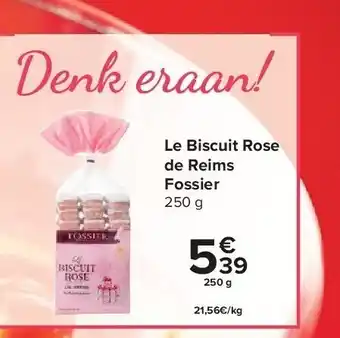 Carrefour Le biscuit rose de reims fossier aanbieding
