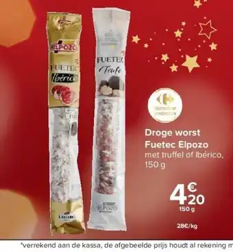 Carrefour Droge worst fuetec elpozo aanbieding
