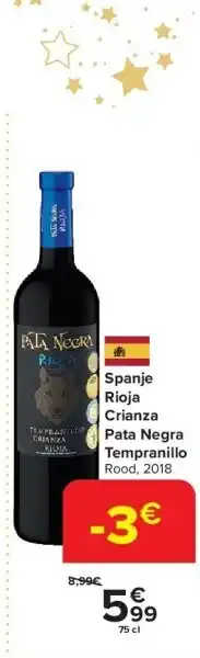 Carrefour Spanje rioja crianza pata negra tempranillo aanbieding