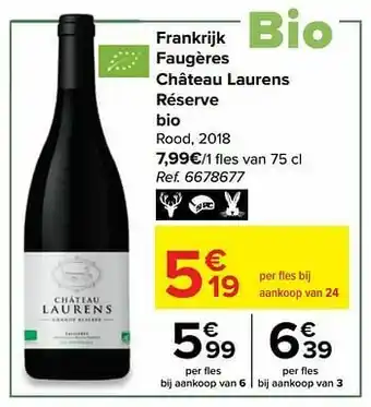 Carrefour Frankrijk faugères château laurens réserve bio rood, 2018 aanbieding