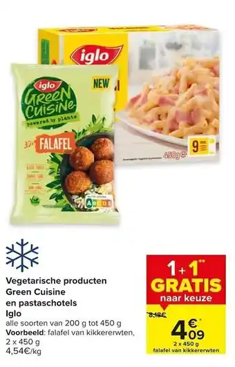 Carrefour Vegetarische producten Green Cuisine En pastaschotels Iglo aanbieding