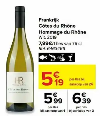 Carrefour Frankrijk côtes du rhône hommage du rhône wit, 2019 aanbieding