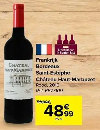 Carrefour Frankrijk bordeaux saint-estèphe château haut-marbuzet rood, 2016 aanbieding