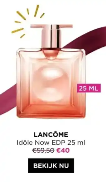 ICI PARIS XL LANCÔME Idôle Now EDP 25 ml aanbieding