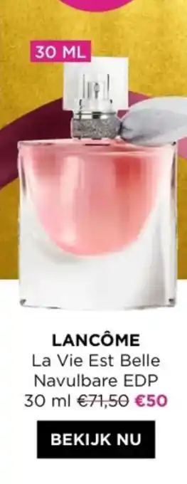 ICI PARIS XL LANCÔME La Vie Est Belle Navulbare EDP 30 ml aanbieding