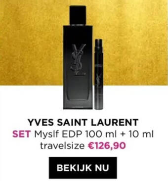 ICI PARIS XL YVES SAINT LAURENT SET Myslf EDP 100 ml + 10 ml travelsize aanbieding
