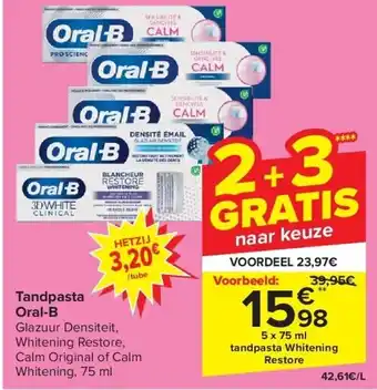 Carrefour Tandpasta oral-b aanbieding