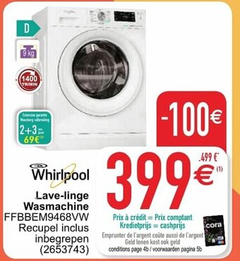Cora Whirlpool Lave-linge Wasmachine FFBBEM9468VW aanbieding