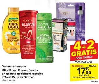 Carrefour Gamma shampoo ultra doux, elseve, fructis en gamma gezichtsverzorging l’oréal paris en garnier aanbieding
