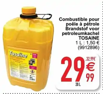 Tosaine Combustible pour poele a petrole Brandstof voor petroleumkachel