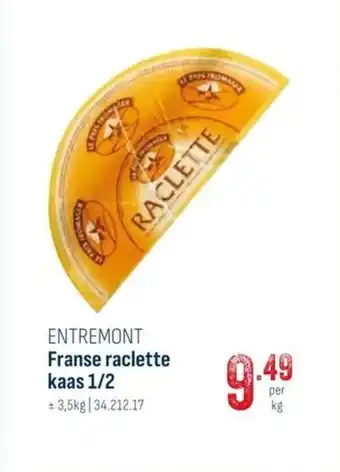 Horeca totaal ENTREMONT Franse raclette kaas 1/2 3,5 kg aanbieding