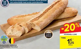Carrefour Market Ambachtelijk stokbrood Kwaliteitsketen Carrefour 250g aanbieding