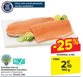Carrefour Zalmfilet met vel Kwaliteitsketen 100 g aanbieding