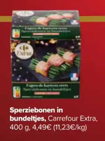 Carrefour Sperziebonen in bundeltjes, Carrefour Extra, 400 g aanbieding